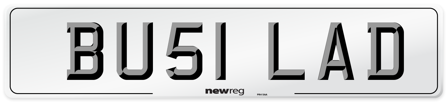 BU51 LAD Number Plate from New Reg